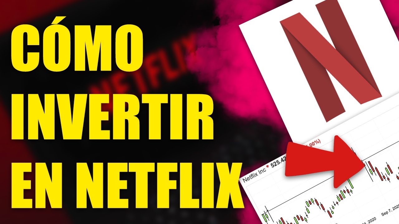 ¿Cómo se puede invertir en Netflix?