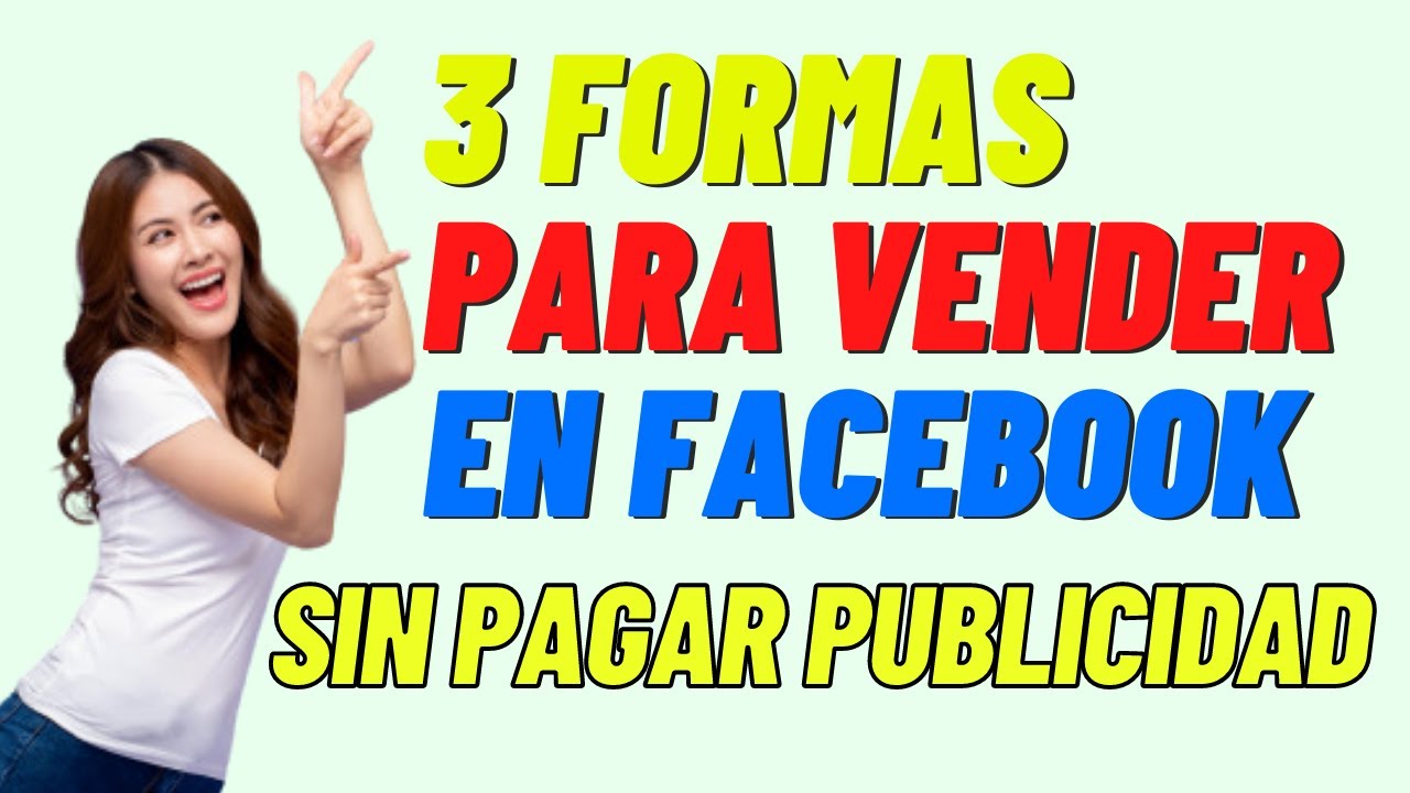 ¿Cómo vender más en Facebook sin pagar?